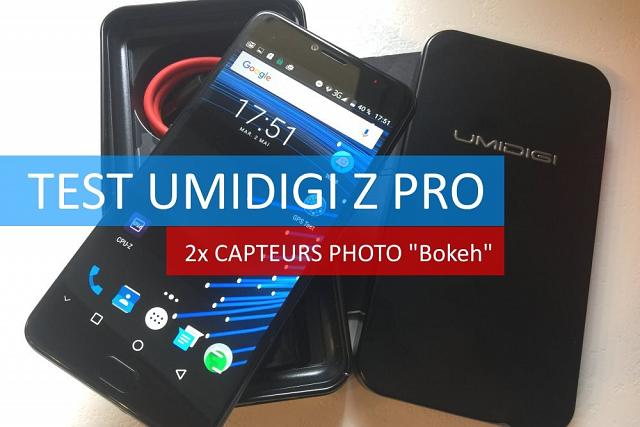 Test smartphone UMIDIGI Z Pro, double caméra Bokeh et 10 (...)