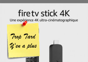 Les lecteurs FireTV Stick en promotion (ex FireTV 4K à (...)