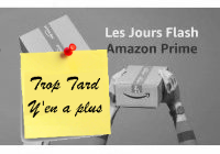 Deal expiré Amazon Flash Prime Day, idéal pour anticiper les cadeaux (...)