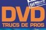 Noël 2005, offrez le livre DVD, TRUCS DE PRO par (...)