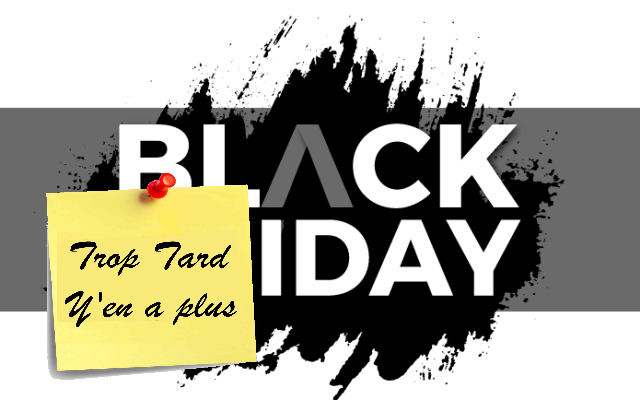 Le fil des bons plans du CYBER MONDAY et BLACK FRIDAY
