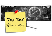 Deal expiré L'écran Titan Army C49C1S disponible : 49", 240 Hz, Dual (…)