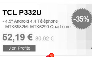 TCL P332U 4.5" , un premier prix en Smartphone 4 Coeurs (…)